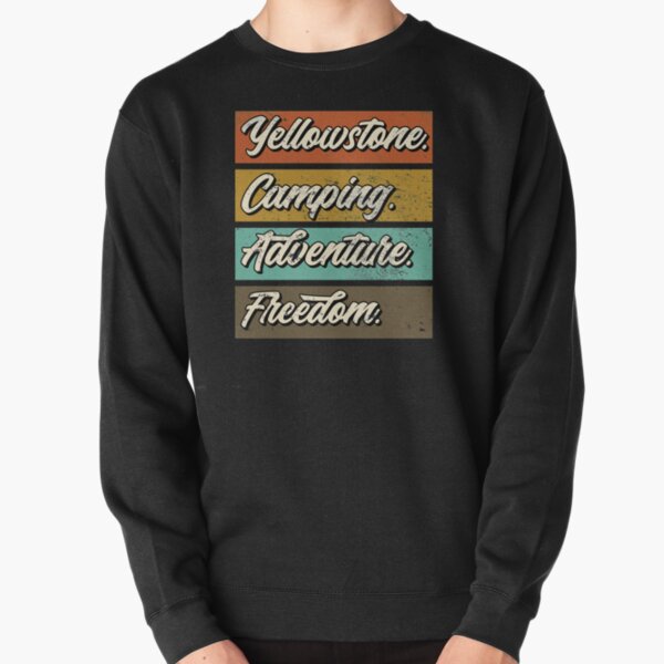 Yellowstone park.Camping adventure Pullover Sweatshirt RB1608 product Offical yellowstone Merch