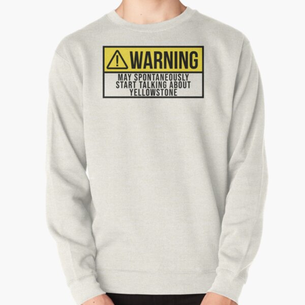 May Spontaneously Start Talking About Yellowstone Pullover Sweatshirt RB1608 product Offical yellowstone Merch