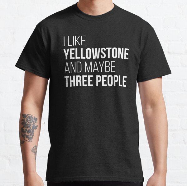 Yellowstone Funny Quote for Women Classic T-Shirt RB1608 product Offical yellowstone Merch