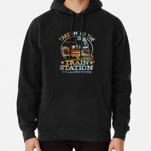 Western Coountry Yellowstone Take Em To The Train Station T-Shirt  Pullover Hoodie RB1608 product Offical yellowstone Merch