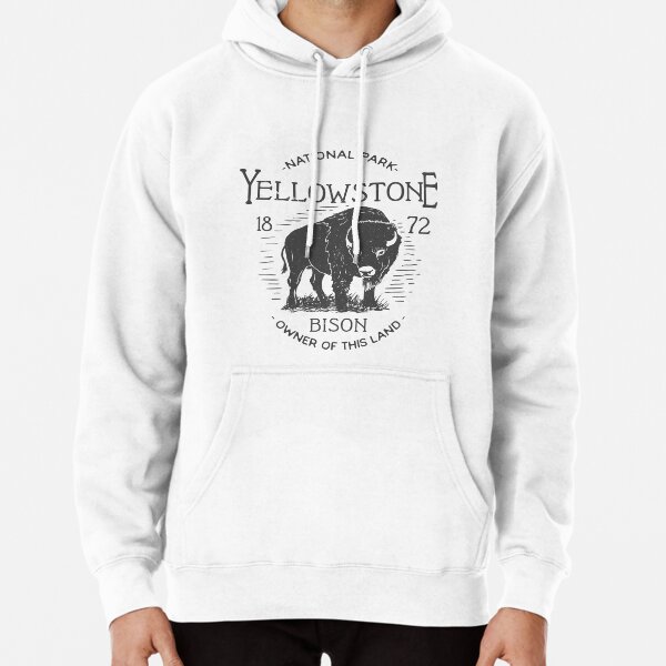 Yellowstone National Park Bison Owner of This Land I love hiking Tee Pullover Hoodie RB1608 product Offical yellowstone Merch