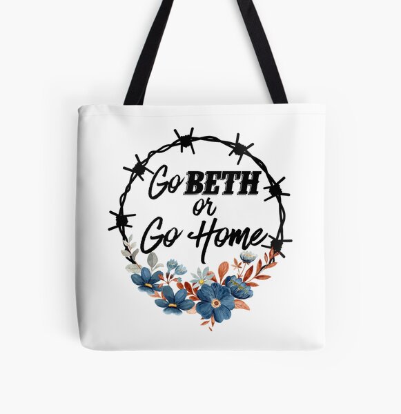 Go Beth Or Go Home, Yellowstone Lover  All Over Print Tote Bag RB1608 product Offical yellowstone Merch